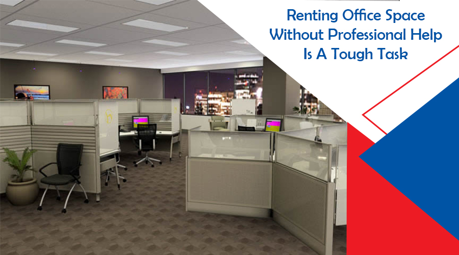 Why Renting an Office Space in Bangalore without Professional Help Is a Tough Task?