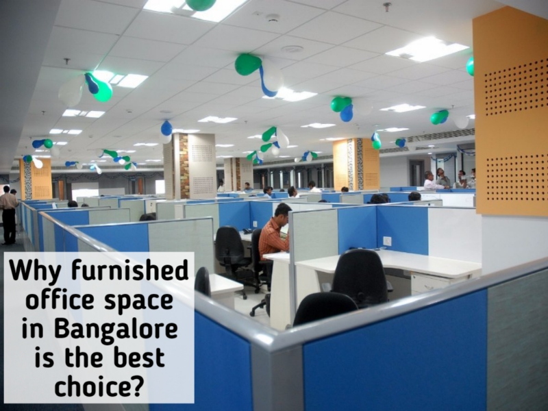 Why furnished office space in Bangalore is the best choice